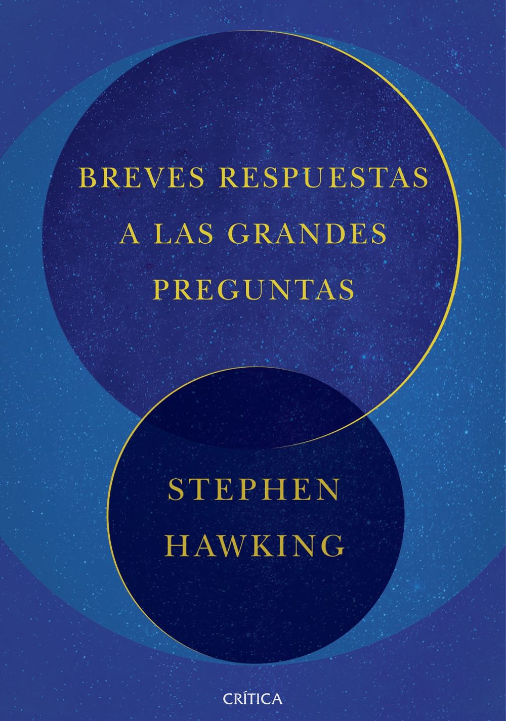 Portada de la obra póstuma de Hawking, publicada en España por Crítica.